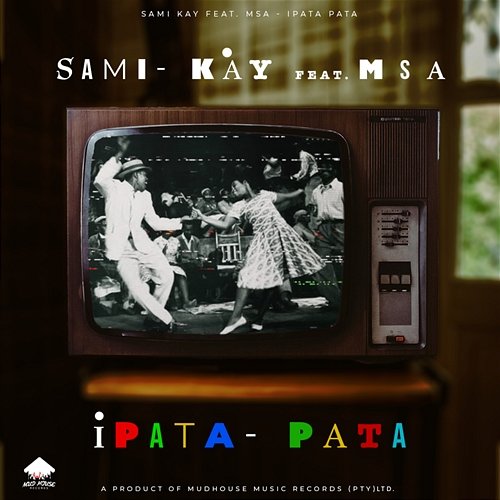 iPata Pata Sami Kay feat. MSA