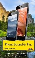 iPhone 6s Einfach alles können - Die Anleitung zum neuen iPhone, iOS 9 Kiefer Philip