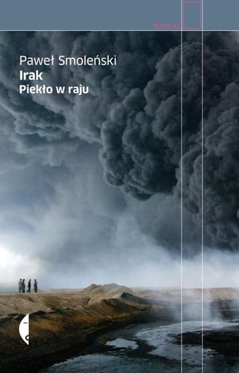 Irak. Piekło w raju - ebook mobi Smoleński Paweł