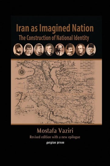 Iran as Imagined Nation Vaziri Mostafa
