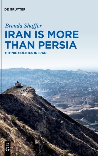 Iran is More Than Persia: Ethnic Politics in Iran Brenda Shaffer