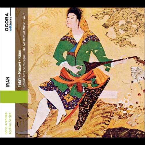 Iran - Masters of Music. Volume 1 Various Artists
