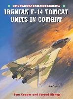 Iranian F-14 Tomcat Units in Combat Cooper Tom