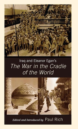 Iraq and Eleanor Egan's The War in the Cradle of the World Egan Eleanor Franklin