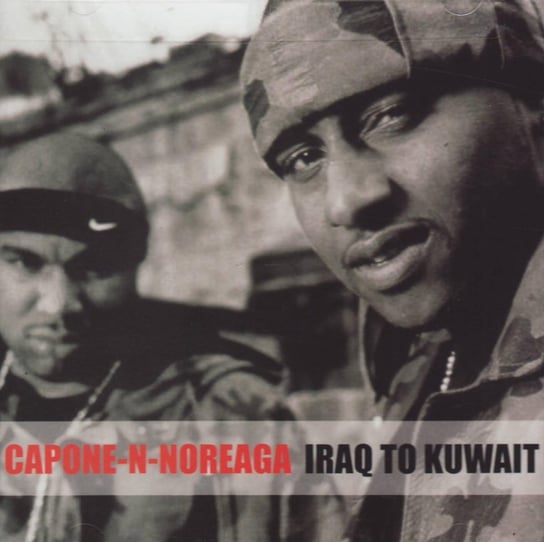 Iraq To Kuwait Capone-N-Noreaga