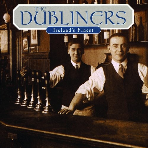 Ireland's Finest The Dubliners