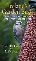 Ireland's Garden Birds O'sullivan Oran