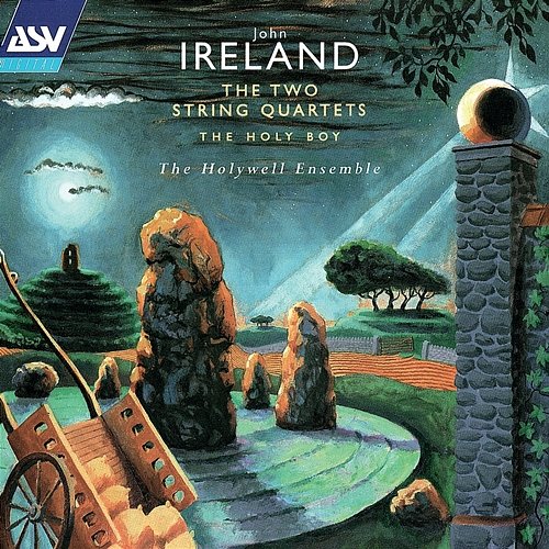 Ireland: The 2 String Quartets; The Holy Boy The Holywell Ensemble