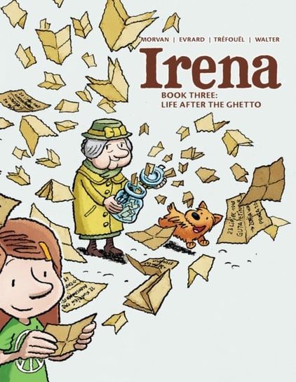 Irena: Book Three: Life After the Ghetto Morvan Jean David, Trefouel Severine