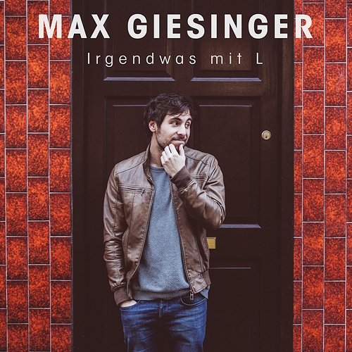 Irgendwas mit L Max Giesinger