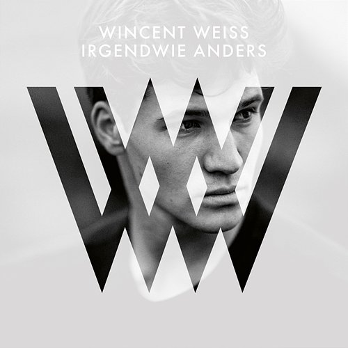 Irgendwie anders Wincent Weiss