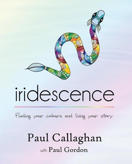 iridescence Callaghan Paul