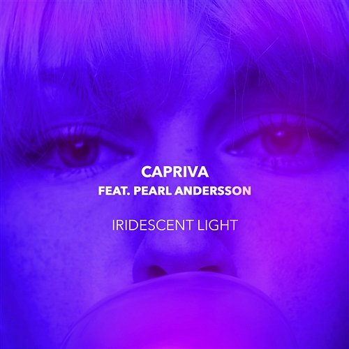 Iridescent Light Capriva feat. Pearl Andersson