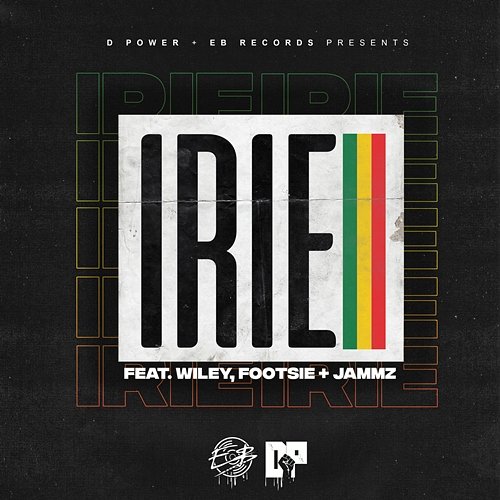 Irie D Power Diesle, Wiley, Footsie feat. Jammz