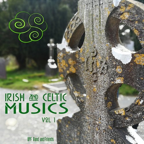 Irish and Celtic Musics vol1 Upf Band and Friends