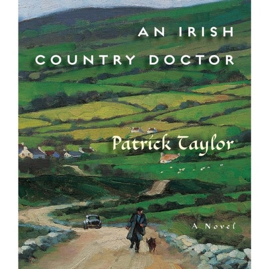 Irish Country Doctor Taylor Patrick