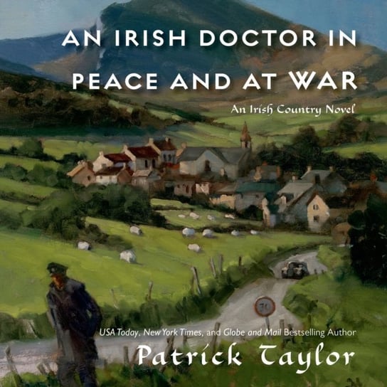 Irish Doctor in Peace and at War Taylor Patrick