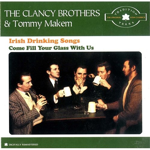 Irish Drinking Songs The Clancy Brothers and Tommy Makem