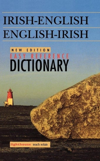 Irish-English/English-Irish Easy Reference Dictionary, New Edition The Educational Company Of Ireland