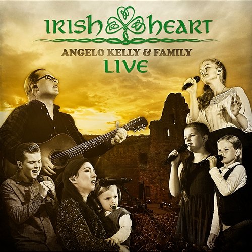 Irish Heart Angelo Kelly & Family