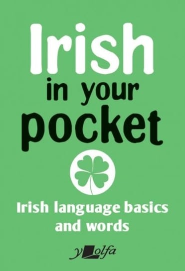 Irish in your pocket Y. Lolfa