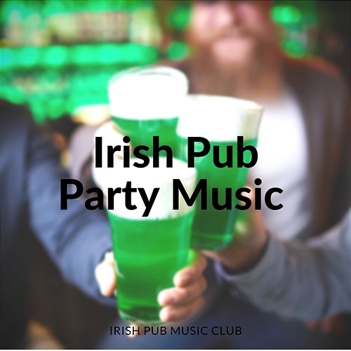 Irish Pub Party Music Irish Pub Music Club