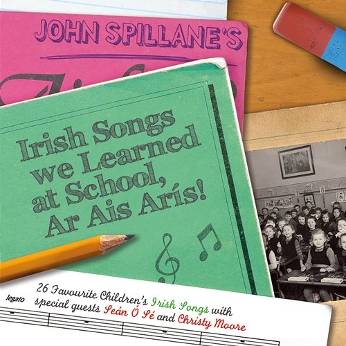 Irish Songs We Learned At School, Ar Ais Arís! John Spillane