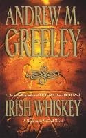 Irish Whiskey Greeley Andrew M.