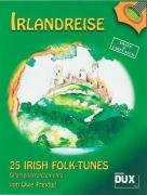 Irlandreise - 25 Irish Folk Tunes Freytag Uwe