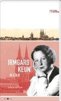 Irmgard Keun in Köln Egyptien Jurgen