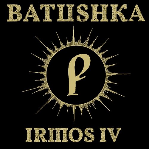IRMOS IV Batushka
