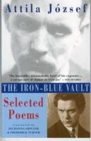 Iron-blue Vault Selected Poems Jozsef Attila