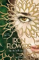 Iron Flowers - Die Rebellinnen Banghart Tracy