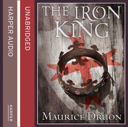 Iron King - audiobook Druon Maurice