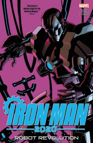 Iron Man 2020. Robot Revolution Slott Dan, Gage Christos