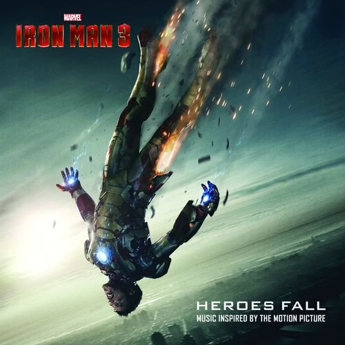 Iron Man 3. Heroes Fall Various Artists