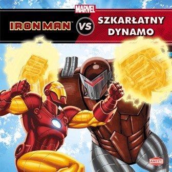 Iron Man vs Szkarłatny Dynamo Opracowanie zbiorowe