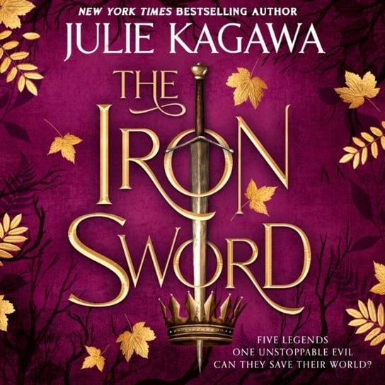 Iron Sword. The Iron Fey: Evenfall, Book 2 Kagawa Julie