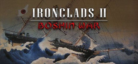 Ironclads 2: Boshin War (PC) Klucz Steam Strategy First