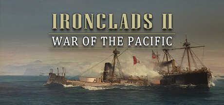 Ironclads 2: War of the Pacific, Klucz Steam, PC Strategy First
