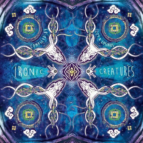Ironic Creatures Compiled by Izzy & Cosinus Various Artists