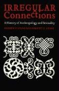 Irregular Connections: A History of Anthropology and Sexuality Lyons Harriet D., Lyons Andrew P.
