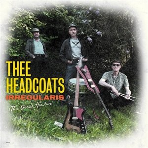Irregularis (the Great Hiatus) Thee Headcoats