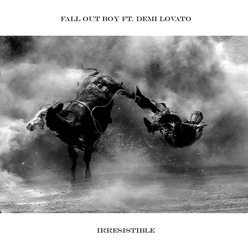 Irresistible Fall Out Boy feat. Demi Lovato