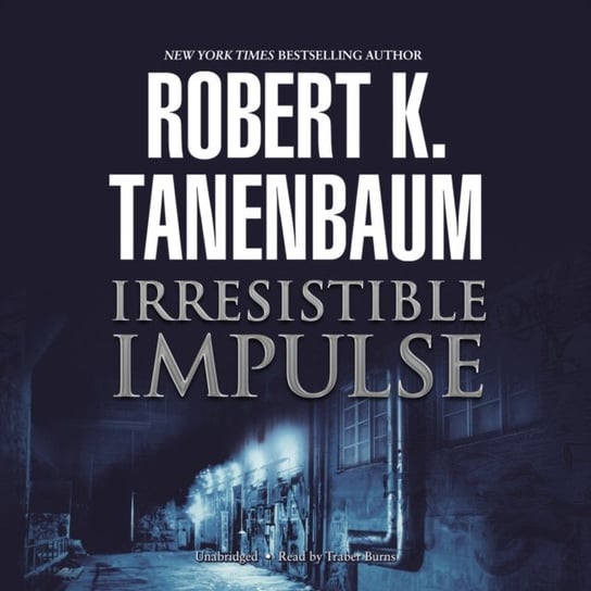 Irresistible Impulse Tanenbaum Robert K.