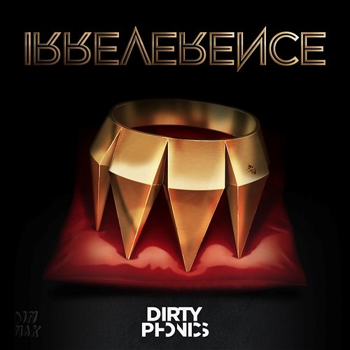 Irreverence [Special Edition] Dirtyphonics