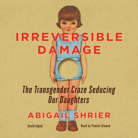 Irreversible Damage - audiobook Shrier Abigail