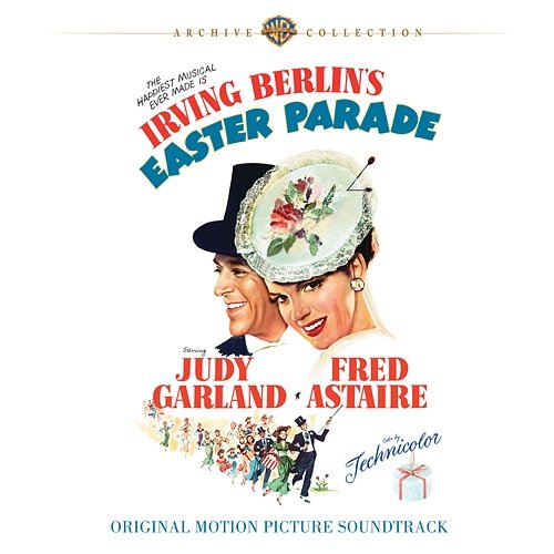 Irving Berlin's Easter Parade (Original Motion Picture Soundtrack) Various Artists