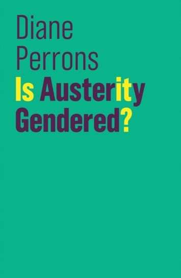 Is Austerity Gendered? Diane Perrons