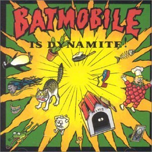 Is Dynamite Batmobile
